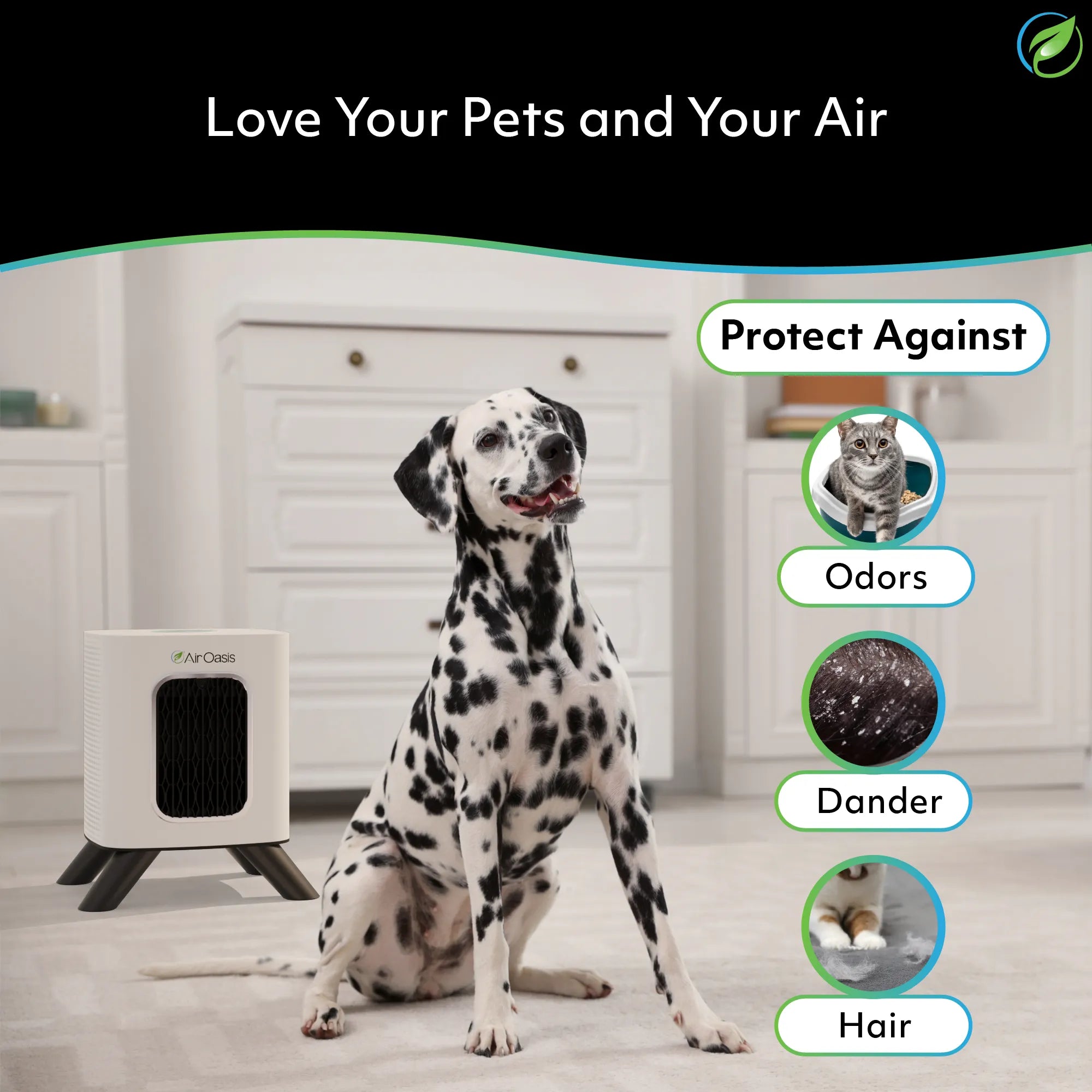 love your pets and your air, protect against pet odors, dander, and hair